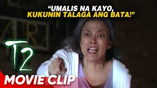 'Umalis na kayo, kukunin talaga ang bata!' | 'T2' Movie Clip