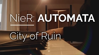 Nier Automata Piano - City of Ruin