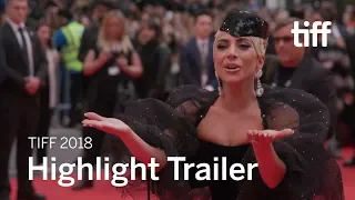 Festival Highlight Trailer | TIFF 2018