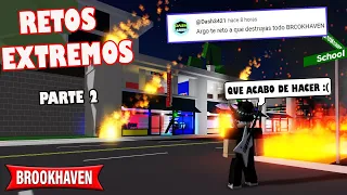 RETOS EXTREMOS EN BROOKHAVEN (ROBLOX) (PARTE 2)