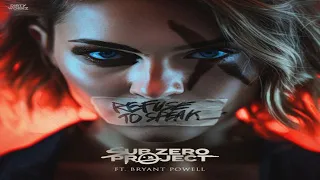 Sub Zero Project Ft. Bryant Powell - Refuse To Speak | [Dirty Workz]