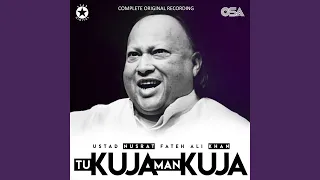 Tu Kuja Man Kuja (Complete Original Version)