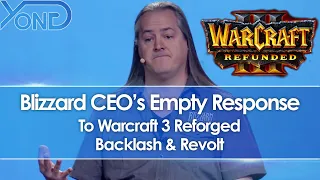 Blizzard CEO's Empty Response To Warcraft 3 Reforged Backlash & Revolt