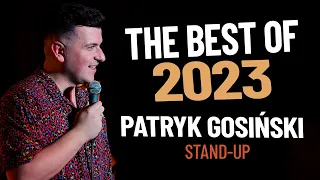PATRYK GOSIŃSKI - The best of 2023 | stand-up