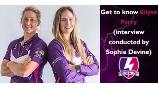Get to know Ellyse Perry (interview conducted by Sophie Devine)