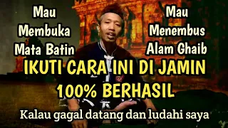 Tips Membuka Mata Batin dan Menembus Alam Ghaib Dengan Sangat Mudah