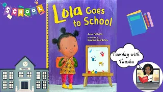 Lola Goes to School (read aloud for new students)