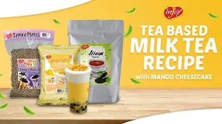 Teabased: Mango Cheesecake Milk Tea Recipe | inJoy Philippines Official