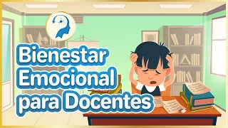 Bienestar Emocional para Docentes