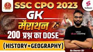 SSC CPO GK Marathon 2023 | History + Geography | SSC CPO GK GS Expected Paper By Gaurav Sir