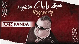 DON PANDA ★ LEGJOBB CLUB ZENÉK★  MEGAPARTY  1