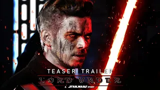 Lord Vader: A Star Wars Story (2024) - Teaser Trailer Concept "The Rise of Darth Vader"