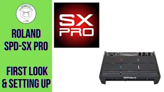 Roland SPD-SX Pro - First Look + Initial Set Up + App