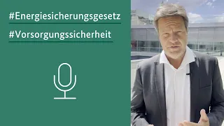 Bundesminister Robert Habeck zum Thema Energiesicherungsgesetz