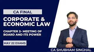 Superfast Revision | Chapter 2 | Meeting of Board and Its Power | CA Final |  CA Shubham Singhal