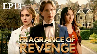 EP11【Fragrance of Revenge】#drama #shortdrama #love #clips #betrayal #revenge #relationship #truelove