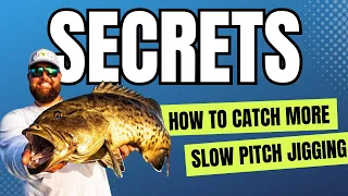 Secrets of Slow Pitch Jigging - Complete seminar