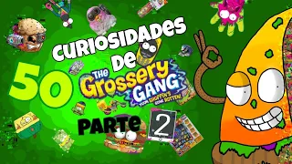 curiosidades de grossery gang (parte 2) y EXTRA.