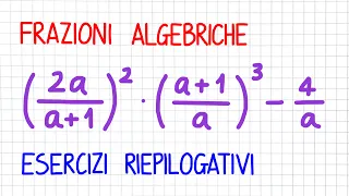 FRAZIONI ALGEBRICHE - esercizio riepilogativo 2  _ FA45