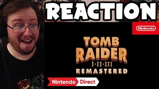 Gor's "Tomb Raider I-III Remastered Starring Lara Croft" Reveal Trailer REACTION (HELL YEAH!!!)