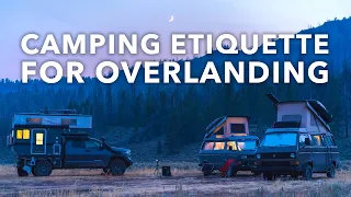 Camping Etiquette for Overlanding