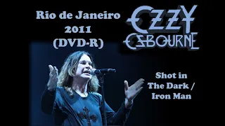 Ozzy Osbourne - Shot in The Dark / Rat Salad / Iron Man - Rio de Janeiro - Live 2011 (DVD-R)