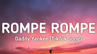 rompe rompe rompe nanana daddy yankee (Lyrics) tiktok song