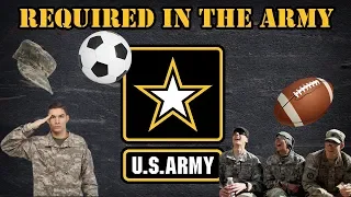 5 things you’re required to do in the Army