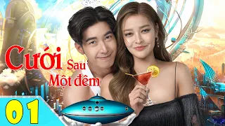 CƯỚI SAU MỘT ĐÊM - Tập 01 ( lồng tiếng )