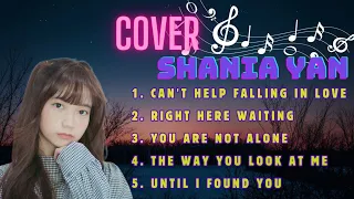 PLAYLIST COVER - SHANIA YAN - CANT HELP FALLING IN LOVE - YOU ARE NOT ALONE - UNTIL I FOUND YOU