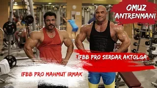 Serdar Aktolga & Mahmut Irmak Omuz Antrenmanı