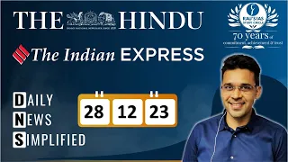 The Hindu & The Indian Express Analysis | 28 December, 2023 | Daily Current Affairs | DNS | UPSC CSE