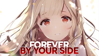 Nightcore - Forever By Your Side (lyrics)