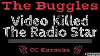 The Buggles • Video Killed The Radio Star (CC) [Karaoke Instrumental Lyrics]