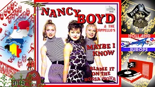 Blame it On The Bossa Nova ( Remastered by KEN ) - Nancy Boyd & The Cappello's - 1987 - SB2YZ