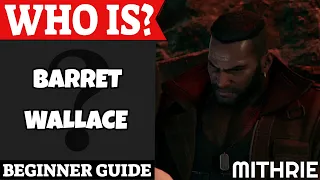 Barret Wallace Beginner Guide | Who Is Series