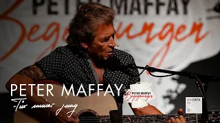 Peter Maffay - Für immer jung | Begegnungen