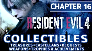 Resident Evil 4 Remake - Chapter 16 All Collectible Locations (Treasures, Castellans, Requests etc)