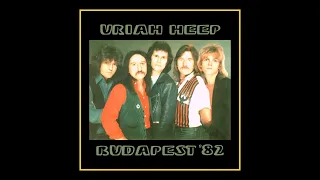 Uriah Heep - Budapest `82  (Complete Bootleg)