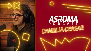 🎙️ AS Roma Podcast | CAMELIA CEASAR - The strenght of awareness
