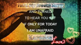 Take My Breath Away ~ Berlin || Karaoke Version