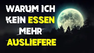 Warum ich kein Essen mehr ausliefere 【German Creepypasta】