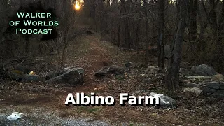 Walker of Worlds - Albino Farm