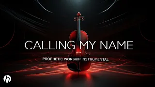 CALLING MY NAME / PROPHETIC WORSHIP INSTRUMENTAL / MEDITATION MUSIC/ EBUKA SONGS