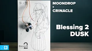 Moondrop X Crinacle Blessing 2 Dusk Review - How does it compare to the original Blessing 2?