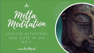 Metta Meditation: Meditation der liebenden Güte