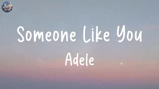 Adele - Someone Like You (Lyrics) | Lukas Graham, Ed Sheeran,... (MIX LYRICS)
