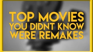 Movies You Didn't Know Were Remakes - Myx TV