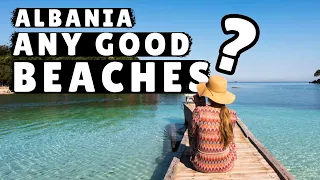 Where are the BEST beaches in Albania?