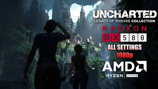 Uncharted на PC | Тест AMD Ryzen 5 2600 + RX 580 4GB | Все настройки графики при 1080p
